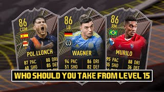 FIFA 22  WHO SHOULD YOU TAKE FROM LEVEL 15  FT LLONCH WAGNER AND MURILO  SEASON 6 [upl. by Jonah]