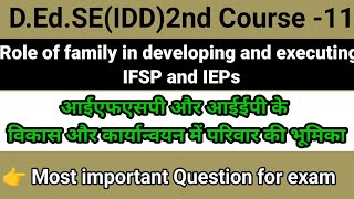 Role of family in developing and executing IFSP and IEPs in hindi course 11 [upl. by Hoffert]