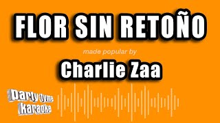 Charlie Zaa  Flor Sin Retoño Versión Karaoke [upl. by Odie]