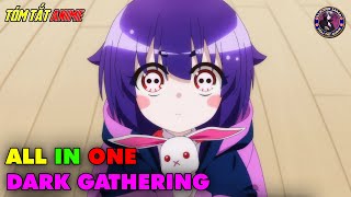 ALL IN ONE  Thợ Săn Bóng Tối  Dark Gathering  Tóm Tắt Anime  Review Anime [upl. by Gide721]