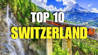 Top 10 Most Visit Places In Switzerland In 2024  Traveling Video [upl. by Samuella810]