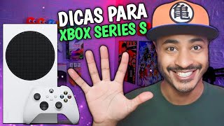 5 Dicas Essenciais para o Xbox Series S que Todo Novo Dono PRECISA [upl. by Argyres]