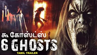 ௬ கோஸ்ட்ஸ் 6 GHOSTS  Tamil Dubbed Official Trailer Latest Horror Tamil Movie  Ray MacDonald [upl. by Capwell]