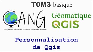 T0M3  Personnalisation de Qgis [upl. by Nowtna]