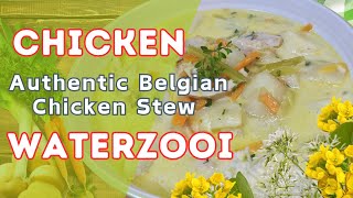 Discover the Belgian Treasure CHICKEN WATERZOOI  F1  R14  CHICKEN STEW  SIMPLE amp EASY [upl. by Arlana]