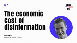 Digital literacy and the cost of disinformation  Mike Speirs Customer Director  Faculty [upl. by Gladstone]