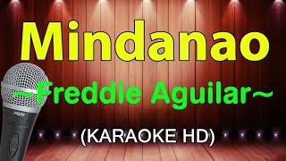 Mindanao  Freddie Aguilar KARAOKE HD [upl. by Atworth]