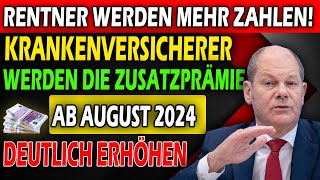 Neue Regelung Krankenkassen erhöhen Zusatzbeitrag für Rentner auf 328 ab August 2024 [upl. by Siurad]