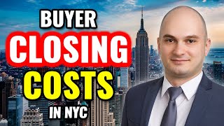 Buyer Closing Costs in NYC  FULL BREAKDOWN of All Buying Costs [upl. by Regdirb179]