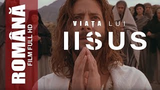 Viața lui Iisus • Subtitrat în română • Film întreg HD [upl. by Varipapa]