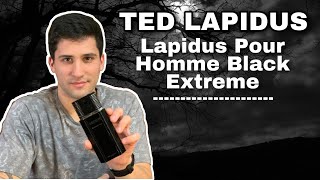 El perfume tenebroso  Lapidus Pour Homme Black Extreme  Ted Lapidus [upl. by Vittorio]