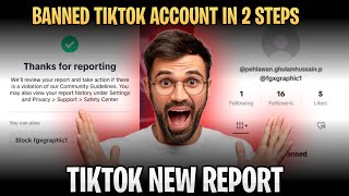 BANNED ANY TIKTOK ACCOUNT NEW REPORTING TRICK 2024  HOW TO REPORT TIKTOK ACCOUNT  REPORT TIKTOK [upl. by Graner]