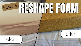 HOW TO RESHAPE FOAM CUSHION It is so easy [upl. by Irrok44]