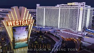 WESTGATE CASINO in LAS VEGAS  CASINO FLOOR WALKING TOUR [upl. by Ellednek859]