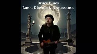 Bruce Blues  Sogni Di Oro official audio [upl. by Ahsenrad750]