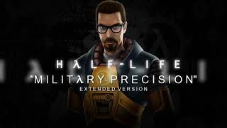 HalfLife OST  Military Precision Extended [upl. by Oranneg]