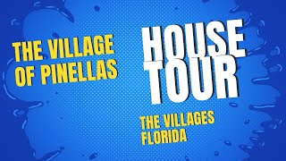 The Villages Florida The Village of Pinellas House Tour [upl. by Aerdnaz]