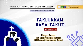 LIVE IBADAH MINGGU XXV SESUDAH PENTAKOSTA 19 NOVEMBER 2023 0900WIB GPIB Filadelfia Bintaro [upl. by Aleacem]