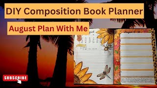 DIY Planner using a Composition Book  August Plan with Me  Week 1 [upl. by Cinelli]