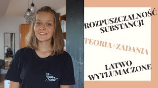 34 chemia ROZPUSZCZALNOŚĆ SUBSTANCJI  ZADANIA  TEORIA [upl. by Rosalyn]