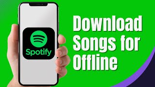 How To Play amp Download Music Offline On Spotify  Full Guide [upl. by Ynnal250]