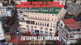 AIZAWL WEST AREA BAPTIST COUNCIL  ZIRTAWP NI ZAN INKHAWM [upl. by Eillak103]