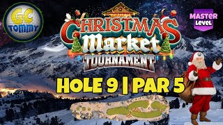 Master QR Hole 9  Par 5 ALBA  Christmas Market Tournament Golf Clash Guide [upl. by Notselrahc468]