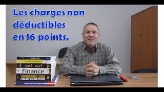 Vidéo 143  Les charges non déductibles en 16 points [upl. by Anitsyrk712]