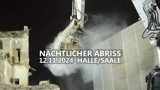 Nächtlicher Abriss in HalleSaale  121124 [upl. by Ume]