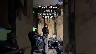 They’ll call you “Crazy” for pursing your DREAMS livemusic behindthescene livevocals [upl. by Rolland872]