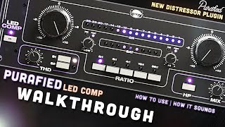 Purafied  LED Comp  How To Use  Walkthrough no voice  DistressorStyle Compression [upl. by Alfy951]