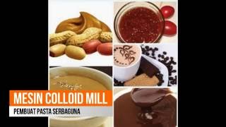 Mesin Colloid Mill Pembuat Pasta Selai Kacang dan Saos [upl. by Aserret]