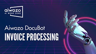 Aiwozo DocuBot AIPowered Invoice Processing [upl. by Hardi228]