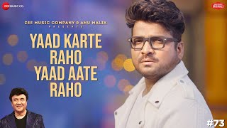 Yaad Karte Raho Yaad Aate Raho  Anu Malik x Shahid Mallya  Vikki Nagar [upl. by Namlas]