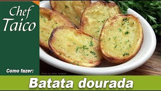 Batata dourada  Chef Taico [upl. by Onairelav930]