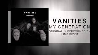 Vanities  My Generation Limp Bizkit Cover [upl. by Arze]