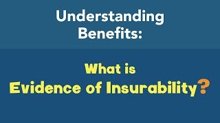 What is Evidence of Insurability EOI [upl. by Lleret]