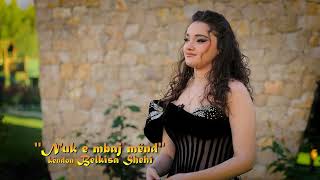 Belkisa Shehi  NUK E MBAJ MEND  New song [upl. by Gomez]