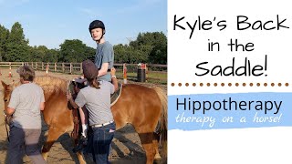 Hippotherapy  Horse Therapy  Therapeutic Riding  Kyle’s Back in the Saddle [upl. by Anton]