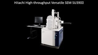 SEM Hitachi Highthroughput Versatile SEM SU3900 [upl. by Hescock]