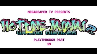 MRTV HOTLINE MIAMI 2  WRONG NUMBER  Playthrough Part 19  FINAL PART wCREDITS [upl. by Ainatnas]