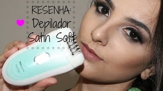 Resenha Depilador PHILIPS Satin Soft ATUALIZADO [upl. by Wilde557]