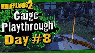 Borderlands 2  Gaige Playthrough Funny Moments And Drops  Day 8 [upl. by Othella]