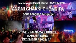 OH oh Jisu nama  garo gospel warship  manik Nagar Baptist Church [upl. by Eugeniusz540]