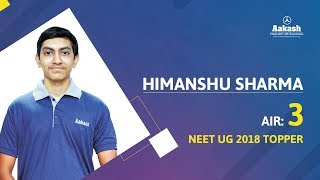 NEET 2018 Topper Himanshu Sharma  AIR 3  Aakash Institute [upl. by Elsi]