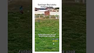 santiago bernabeu dalgana bak [upl. by Ennaeel538]