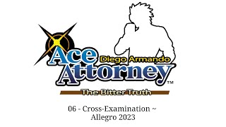 06  CrossExamination  Allegro 2023  Ace Attorney The Bitter Truth OST [upl. by Hayalat]