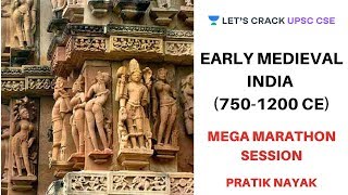 Early Medieval India 7501200 CE  3 Hour Marathon Session  Crack UPSC CSEIAS Pratik Nayak [upl. by Pierson]