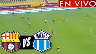 BARCELONA vs MACARÁ 🔴 EN VIVO  LIGA PRO ECUADOR [upl. by Einneg17]