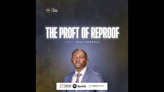 THE PROFIT OF REPROOFApostle Tolu Agboola [upl. by Ahsurej]